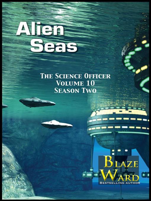 Title details for Alien Seas by Blaze Ward - Available